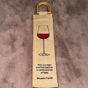 Burlap Wine Bag with Benjamin Franklin Quote NWOT